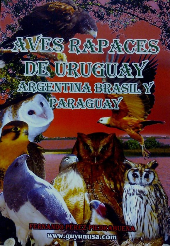 Aves rapaces de Uruguay, Argentina, Brasil y Paraguay